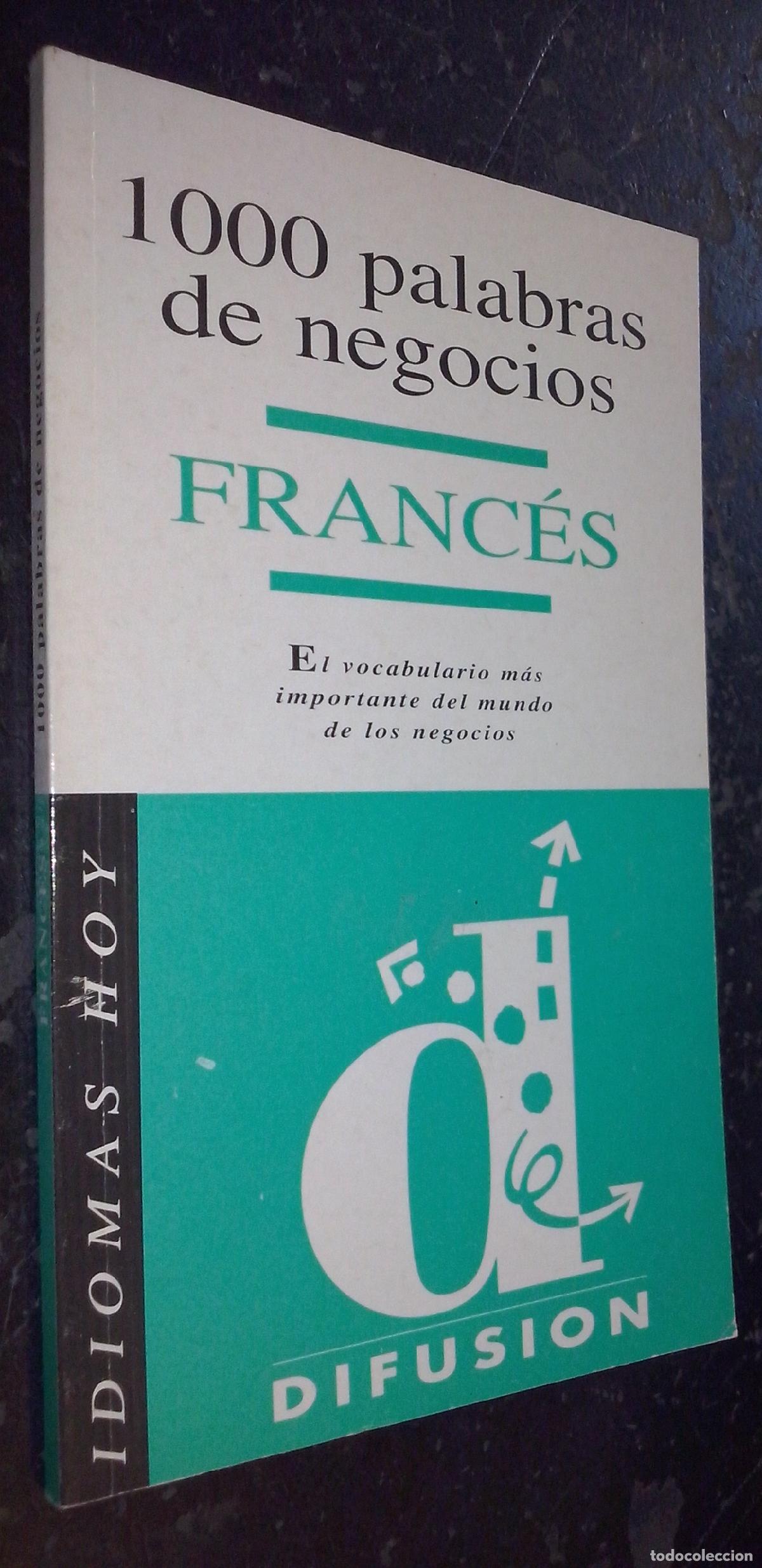 Libri di seconda mano: 1000 palabras de negocios. Franc&eacute;s. el vocabulario m&aacute;s importante del mundo de los negocios - AA. VV