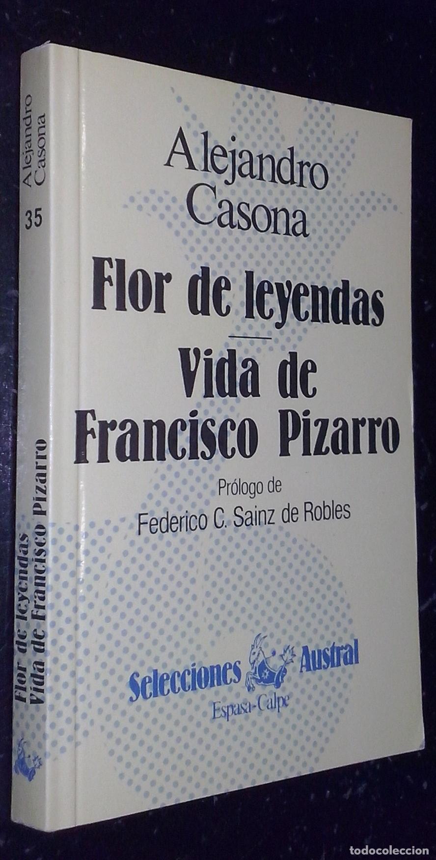 B&uuml;cher: Flor de leyendas. Vida de Francisco Pizarro - CASONA, Alejandro: