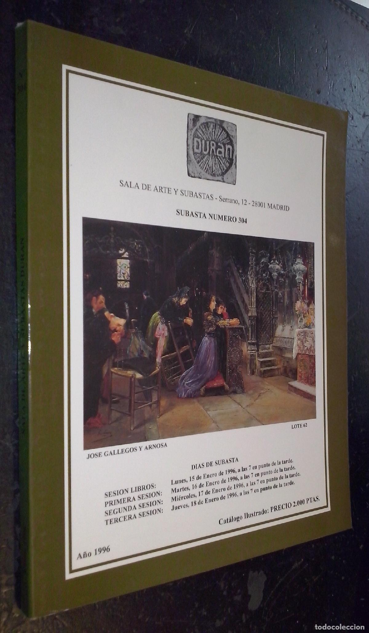 Libri di seconda mano: Duran. Subastas de Arte. N&ordm; 304. A&ntilde;o 1996 - CAT&Aacute;LOGO: