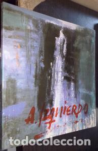 Libros: A. Izquierdo. Pinturas - CAT&Aacute;LOGO: - Foto 1