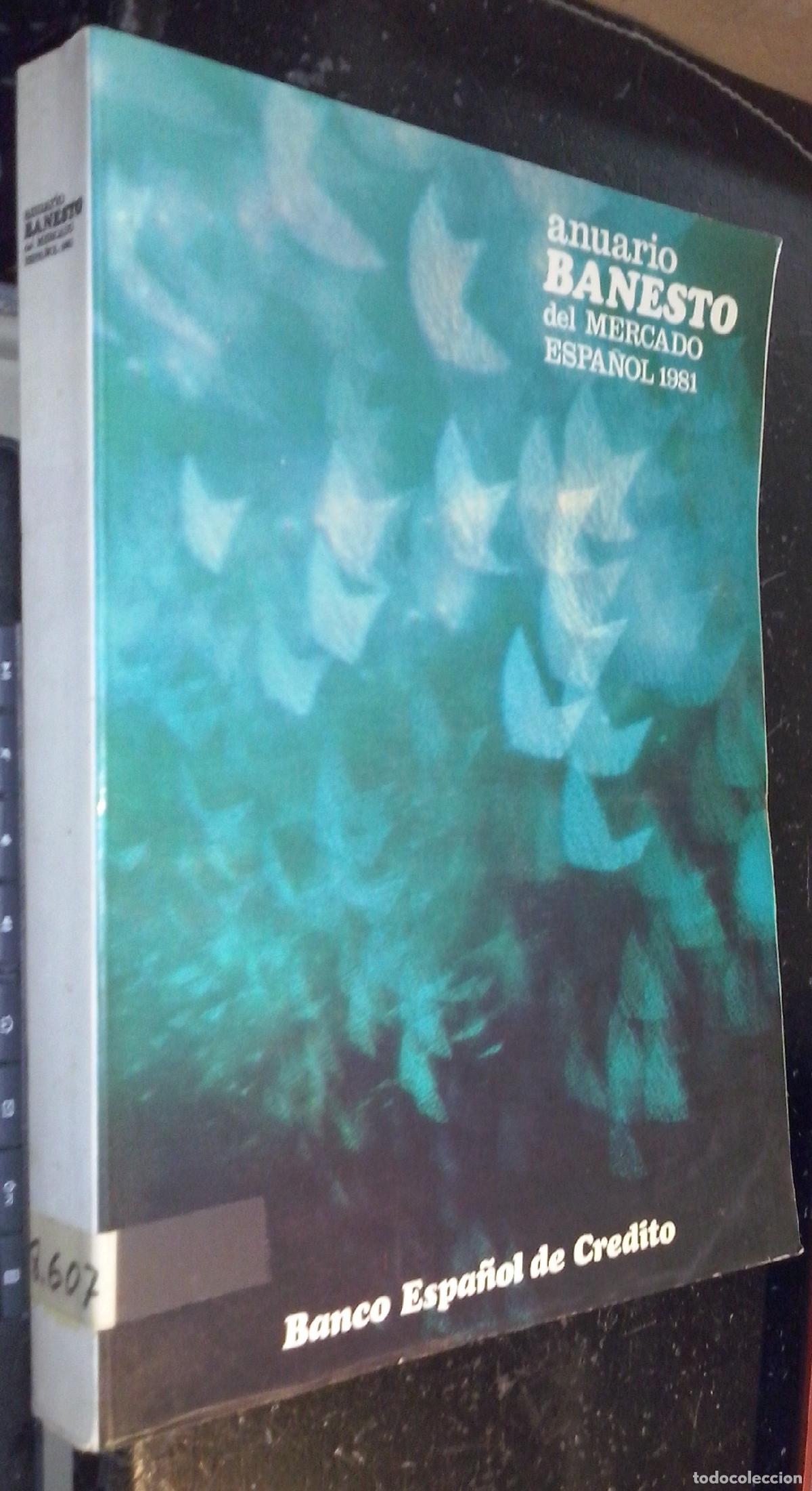 Libri di seconda mano: Anuario Banesto del mercado espa&ntilde;ol 1981 - AA. VV.: