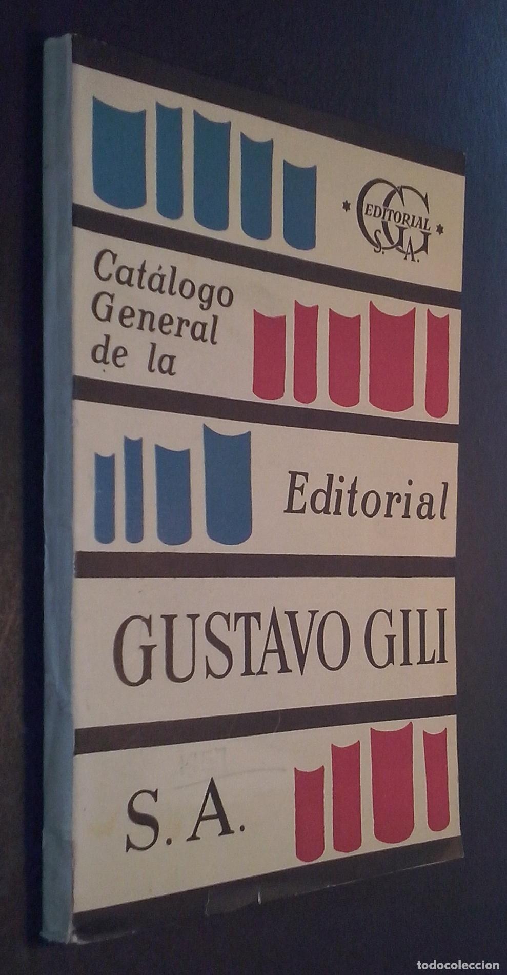 Libros: Cat&aacute;logo general de la Editorial Gustavo Gili - CAT&Aacute;LOGO: - Foto 1