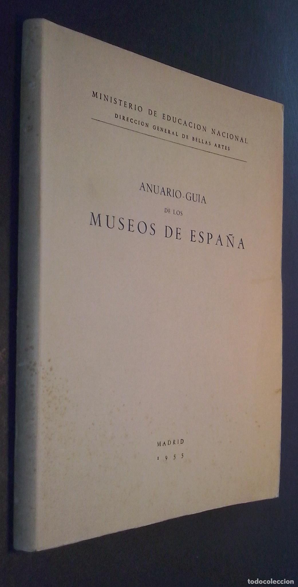 B&uuml;cher: Anuario-gu&iacute;a de los Museos de Espa&ntilde;a - AA. VV.: