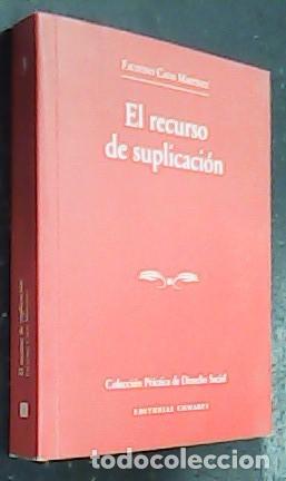 Livros em segunda m&atilde;o: El recurso de suplicaci&oacute;n - CAVAS MARTINEZ, Faustino: