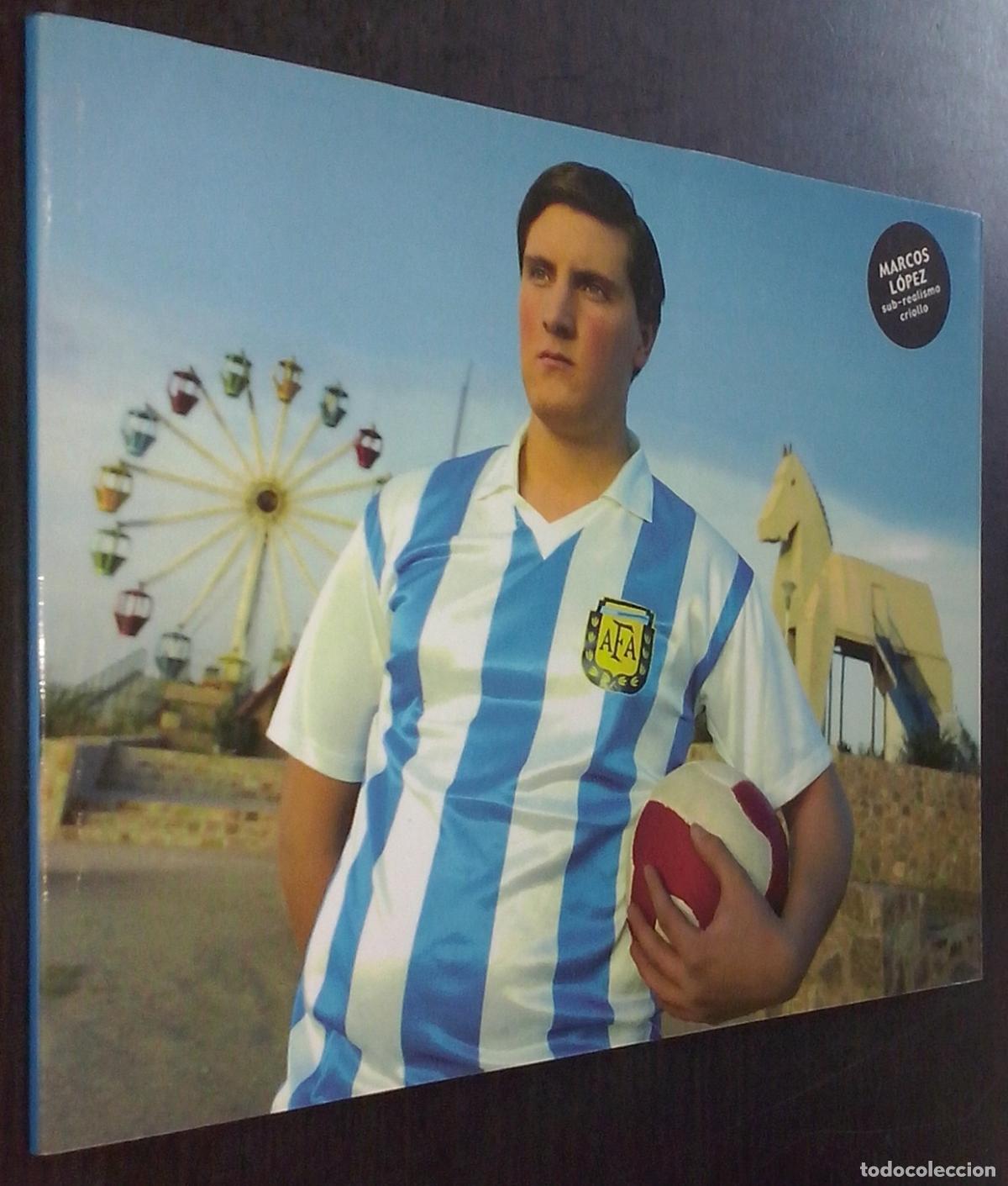 Libri di seconda mano: Marcos L&oacute;pez. Sub-realismo criollo. Exposici&oacute;n 25 de junio a 23 de julio. Sala Rivadavia. C&aacute;diz - CA