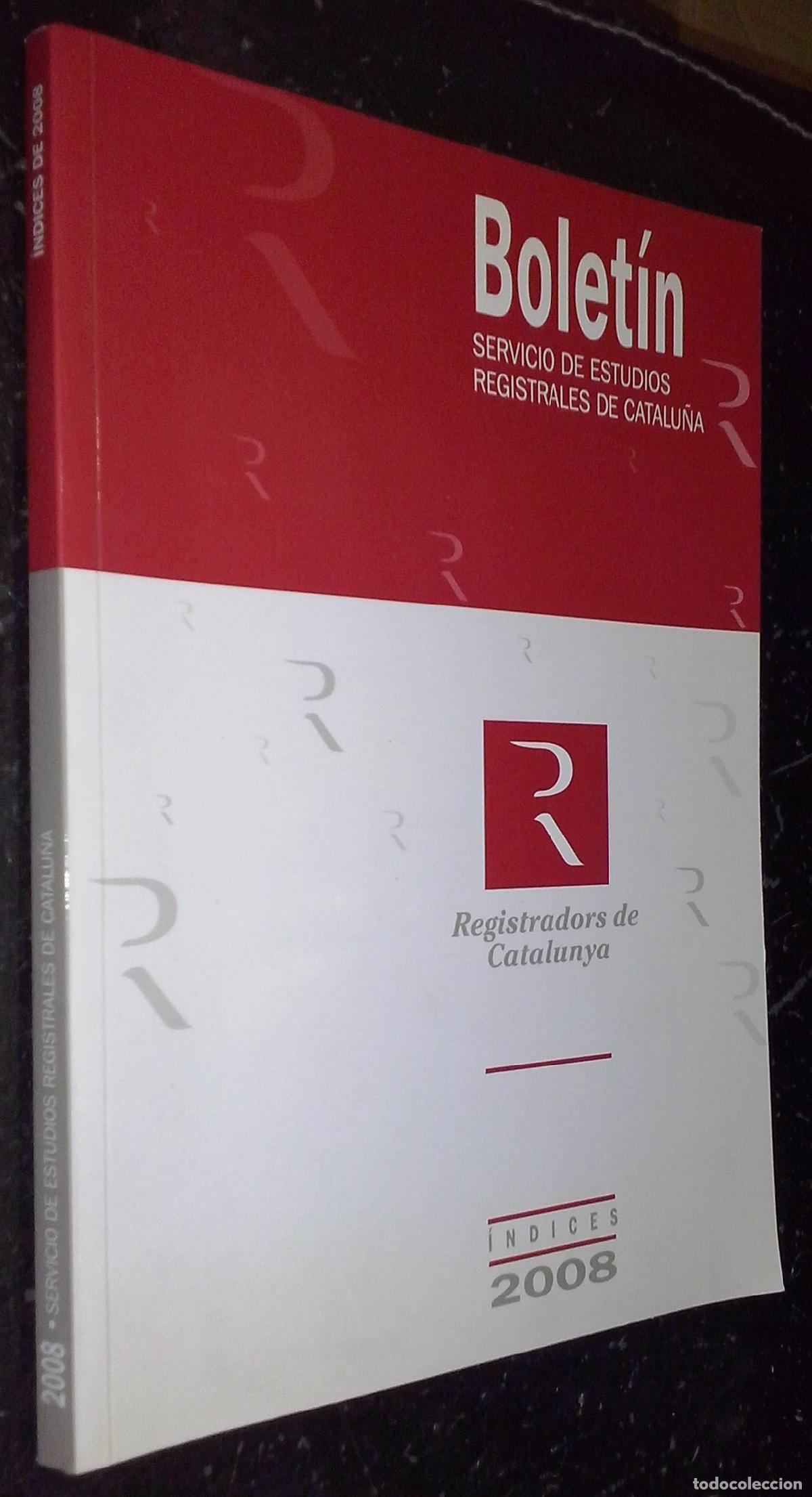 Libri di seconda mano: Bolet&iacute;n. Registradors de Catalunya. &Iacute;ndices 2008 - AA. VV.: