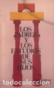 Libri di seconda mano: Los padres y los estudios de sus hijos - CATILLO, Gerardo: