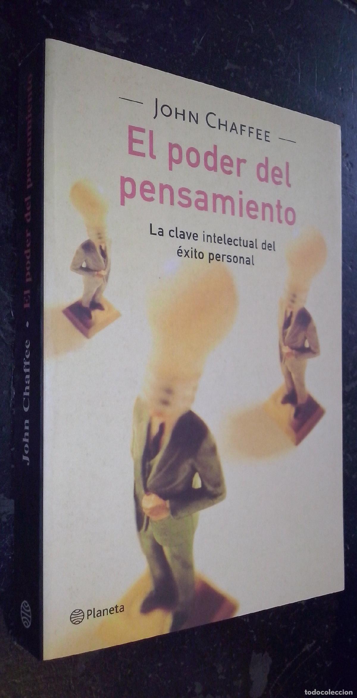 Libros: El poder del pensamiento. La clave intelectual del &eacute;xito personal - CHAFFEE, John: - Foto 1