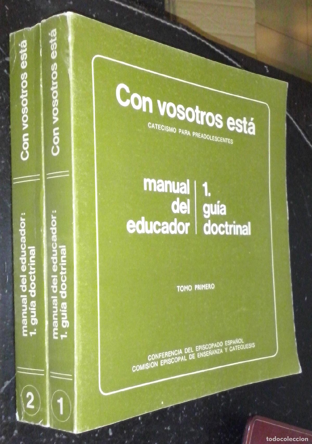 Libros: Con vosotros est&aacute;. Catecismo para adolescentes. Manual del Educador. Gu&iacute;a doctrinal. 2 tomos - AA. V
