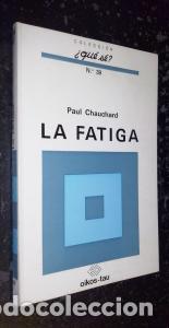 Libros: La fatiga - CHAUCHARD, Paul: