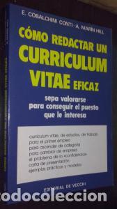 B&uuml;cher: C&oacute;mo redactar un curriculum vitae eficaz. Sepa valorarse para conseguir el puesto que le interesa -