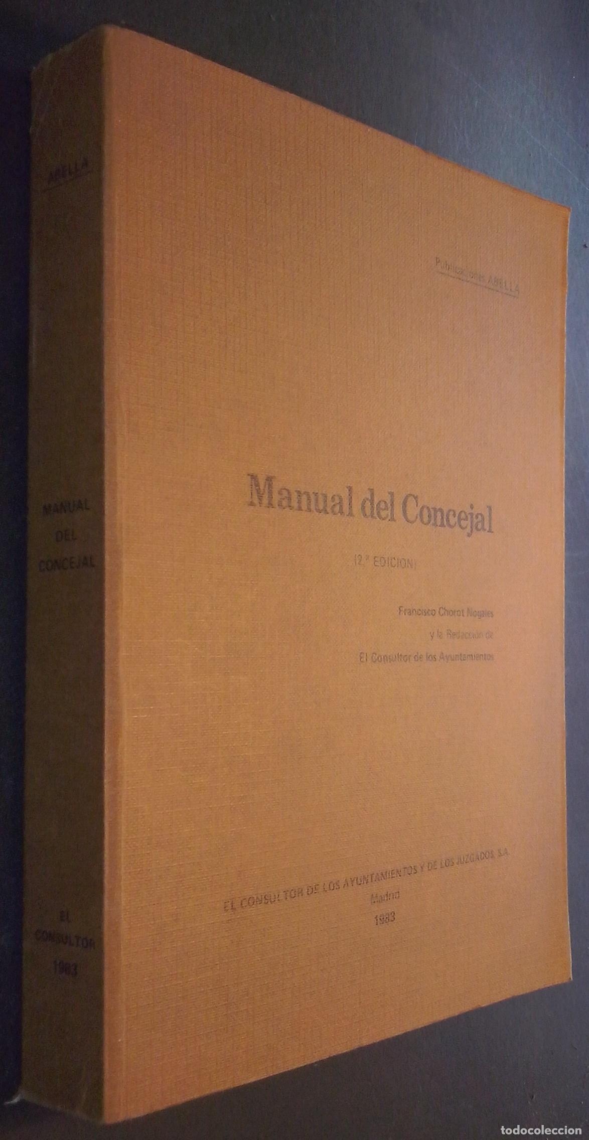 Livros em segunda m&atilde;o: Manual del Concejal - CHOROT NOGALES, Francisco y OTROS: