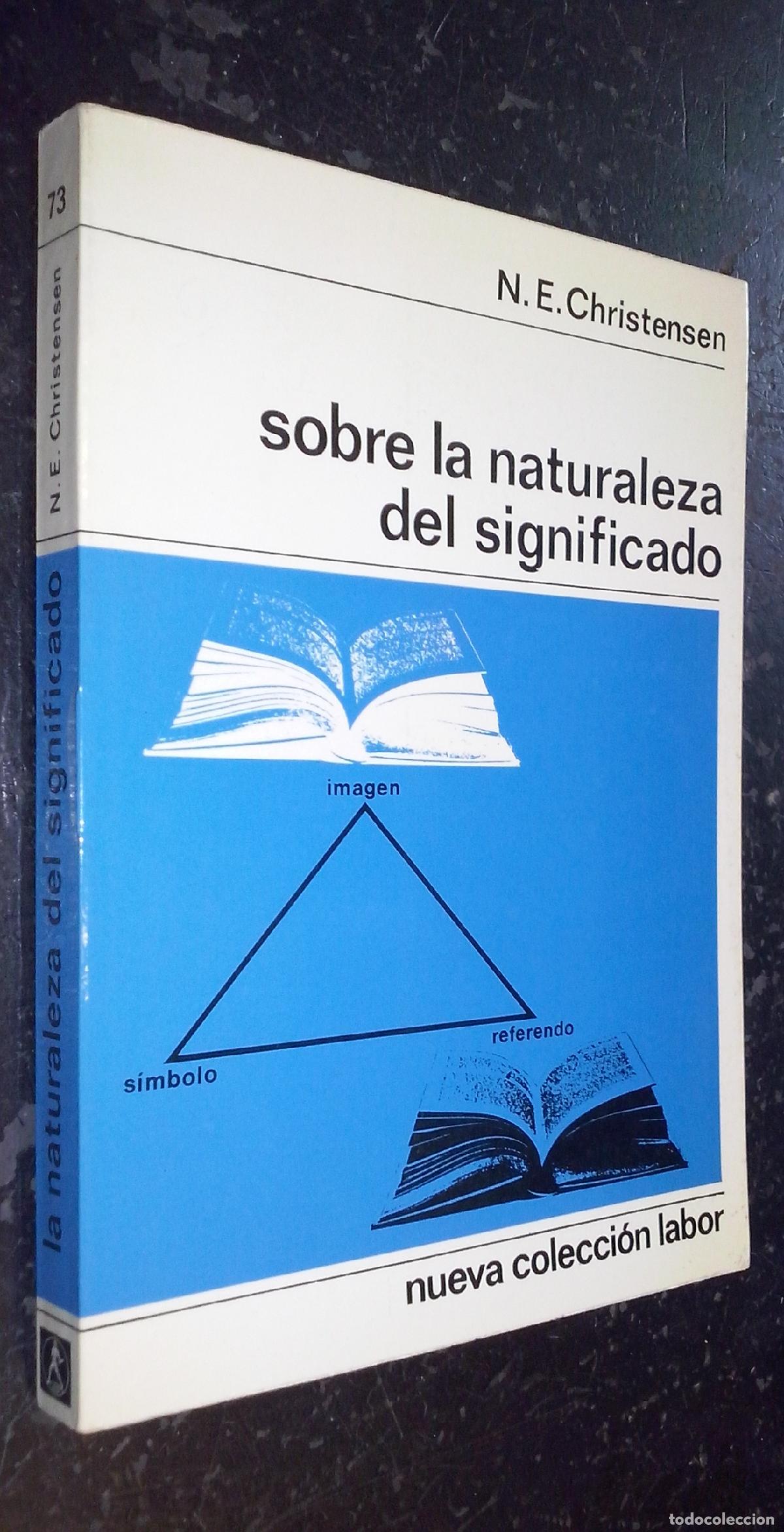 Libri di seconda mano: Sobre la naturaleza del significado - CHRISTENSEN, N. E.: