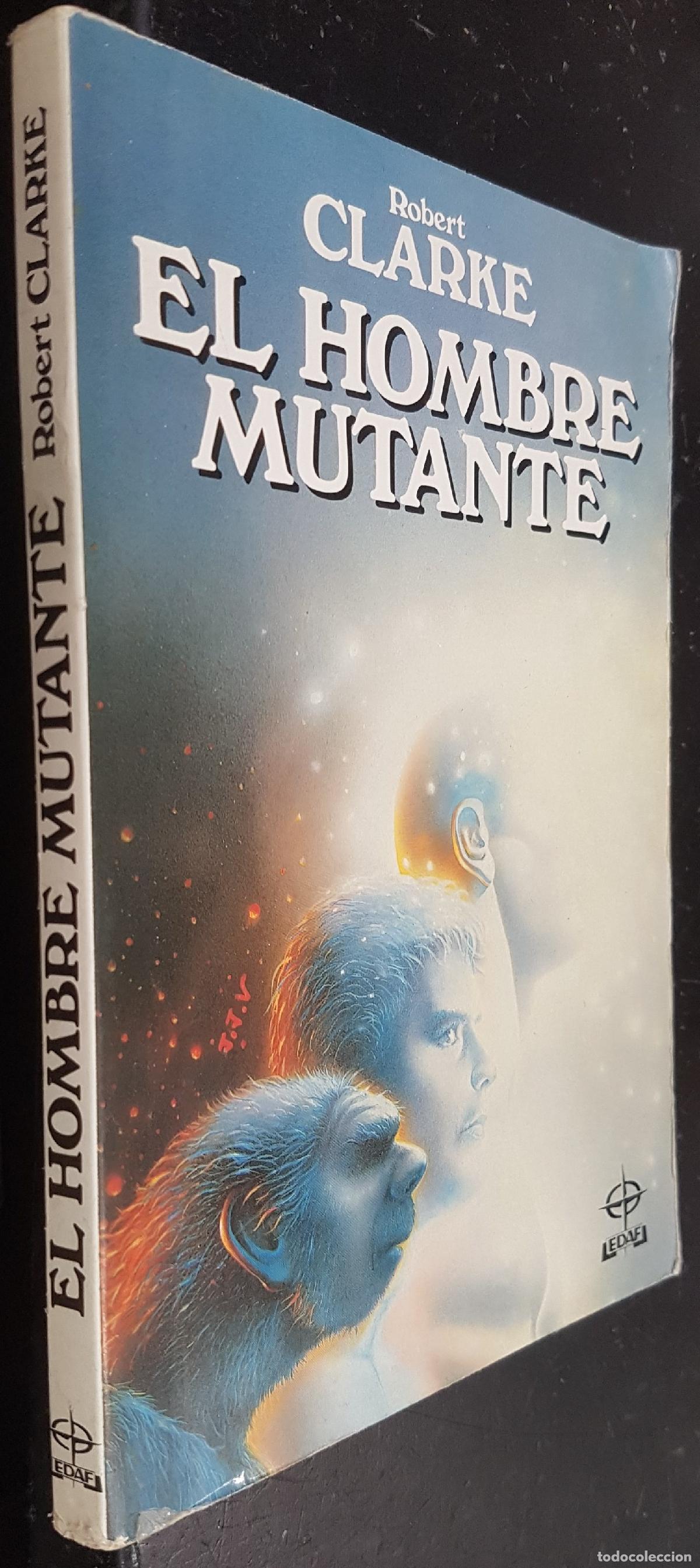 Libros: El hombre mutante - CLARKE, Robert: - Foto 1