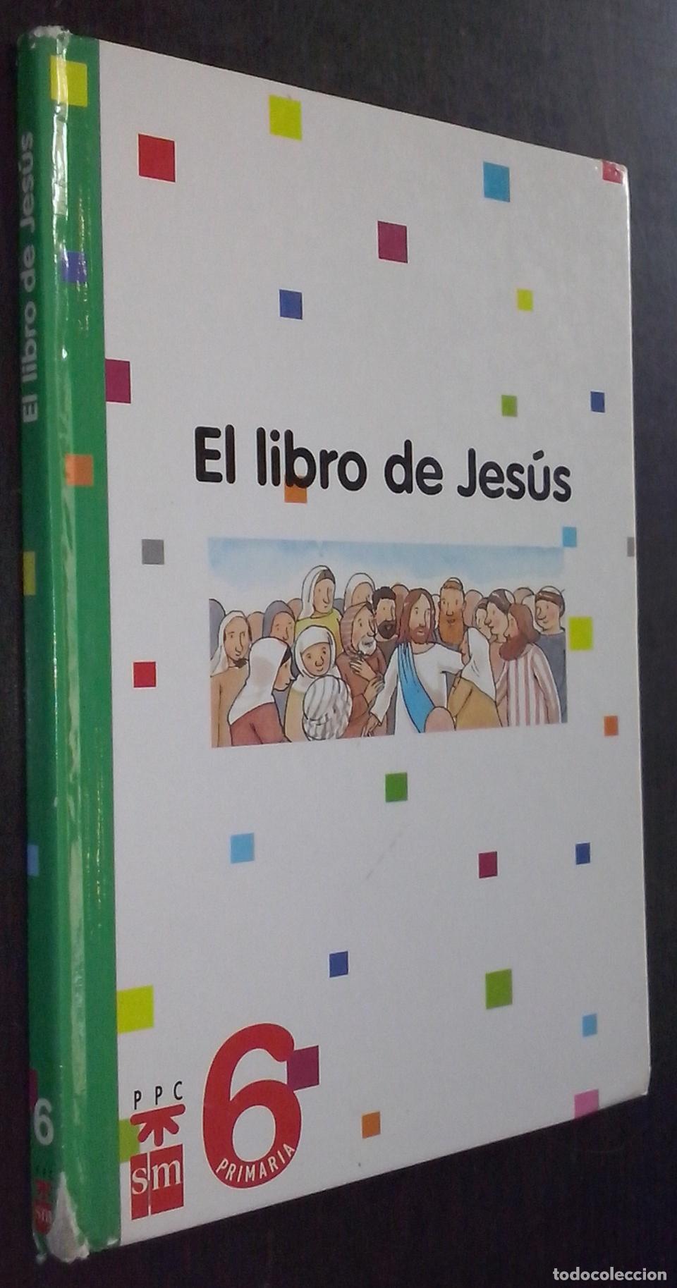 Libros: El libro de Jes&uacute;s. 6&ordm; primaria - AA. VV.: - Foto 1
