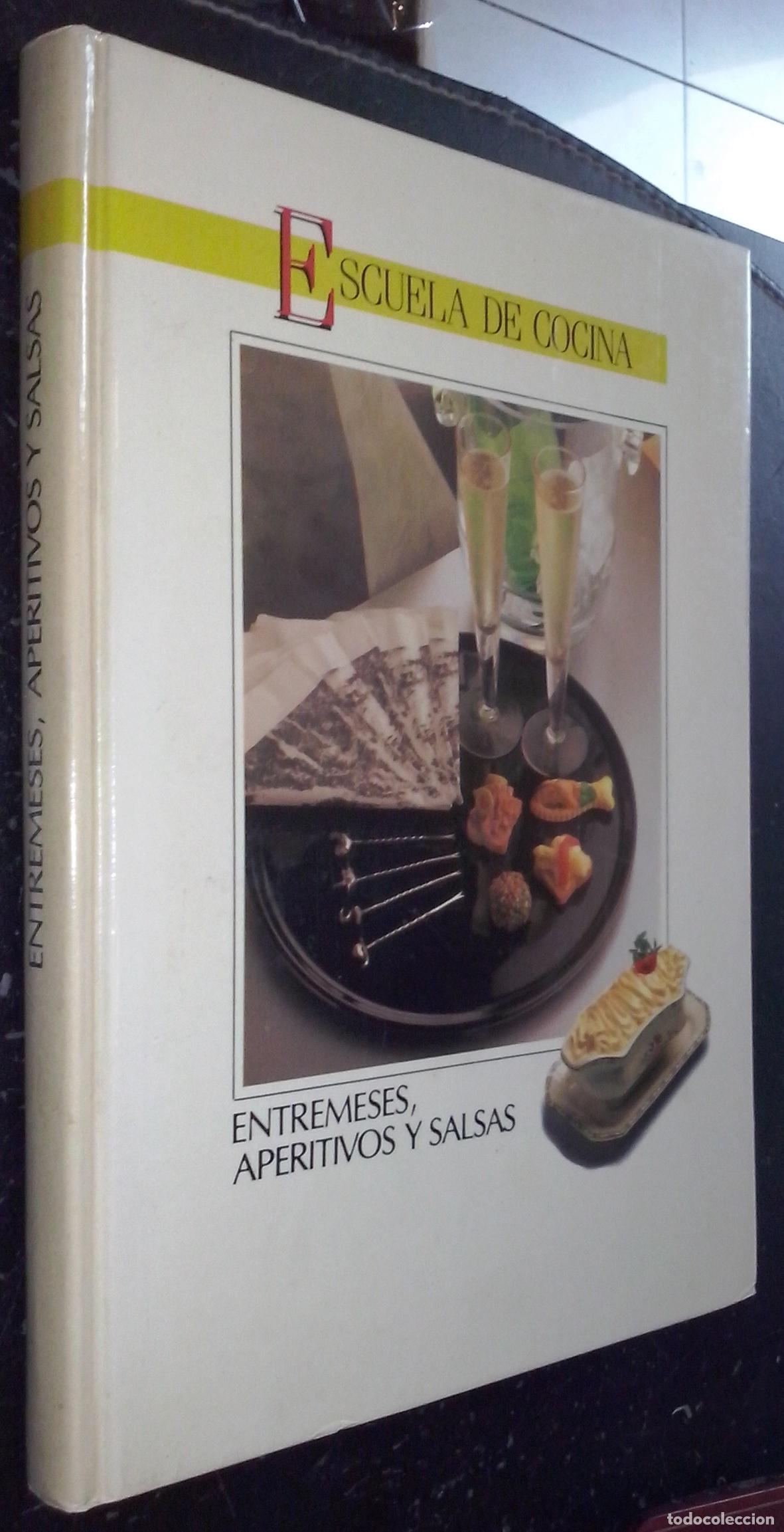 Libri di seconda mano: Escuela de cocina. Entremeses, aperitivos y salsas - AA. VV.: