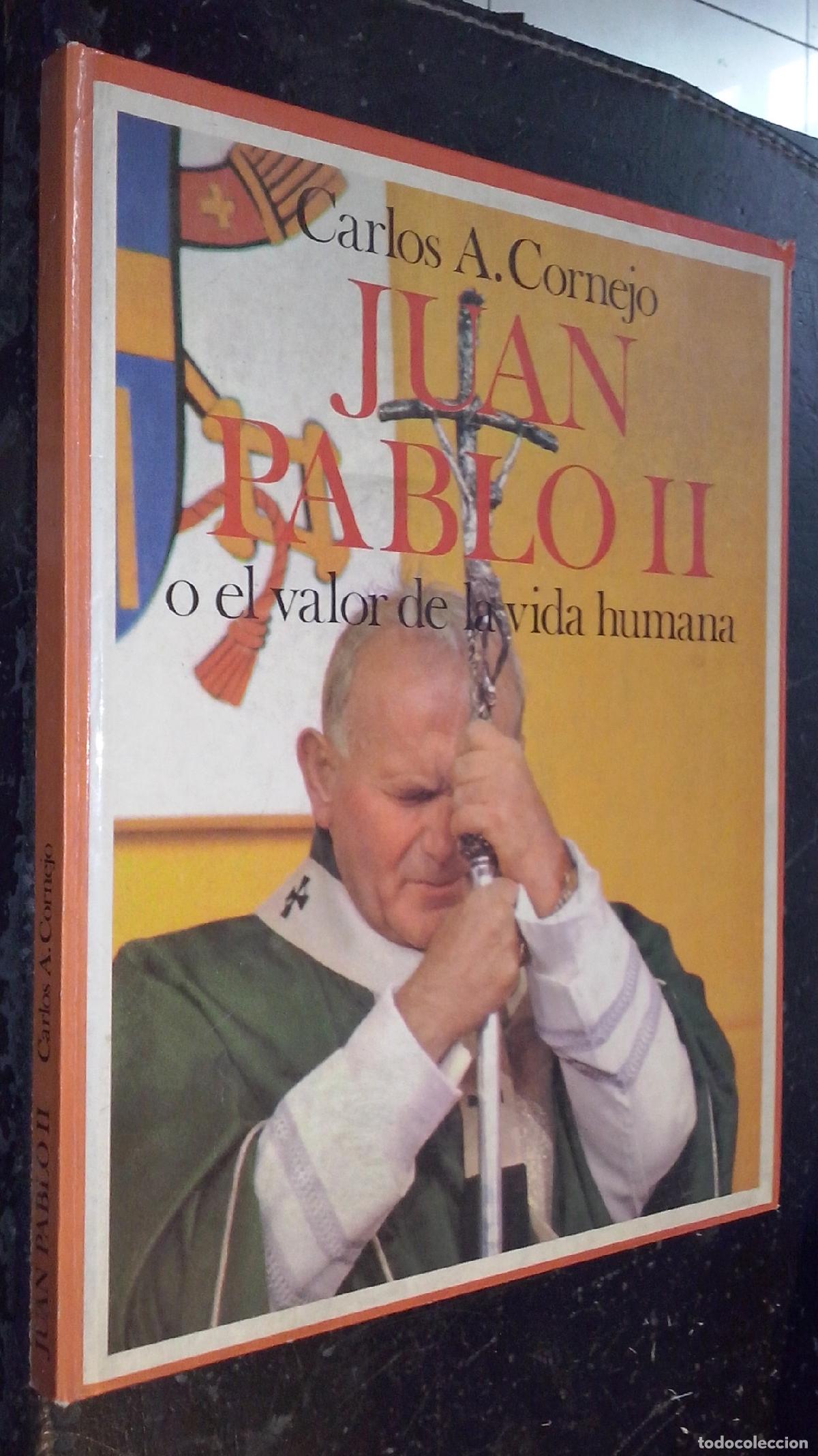 Livros em segunda m&atilde;o: Juan Pablo II o el valor de la vida humana - CORNEJO, Carlos A.: