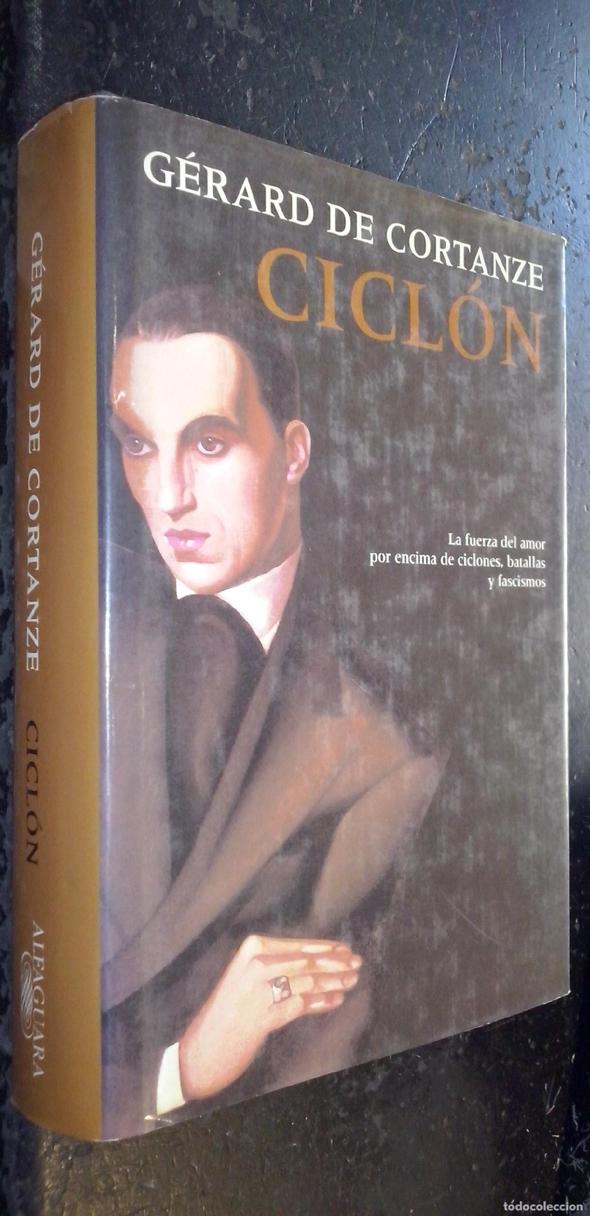 Libros: Cicl&oacute;n. La fuerza del amor por encima de ciclones, batallas y fascismos - CORTANZE, G&eacute;rard de: