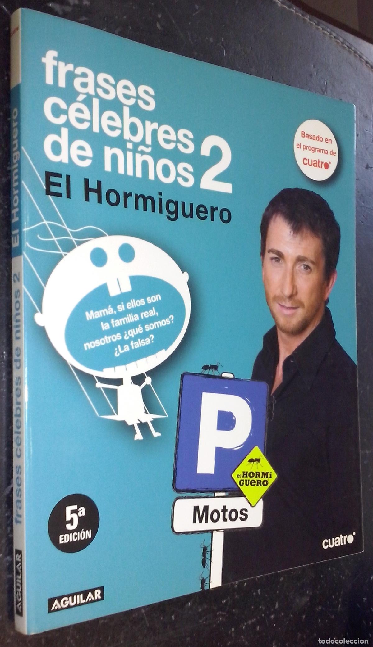 B&uuml;cher: Frases c&eacute;lebres de ni&ntilde;os 2. El Hormiguero - AA. VV.:
