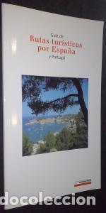 Libri di seconda mano: Gu&iacute;a de rutas tur&iacute;sticas por Espa&ntilde;a y Portugal - AA. VV.: