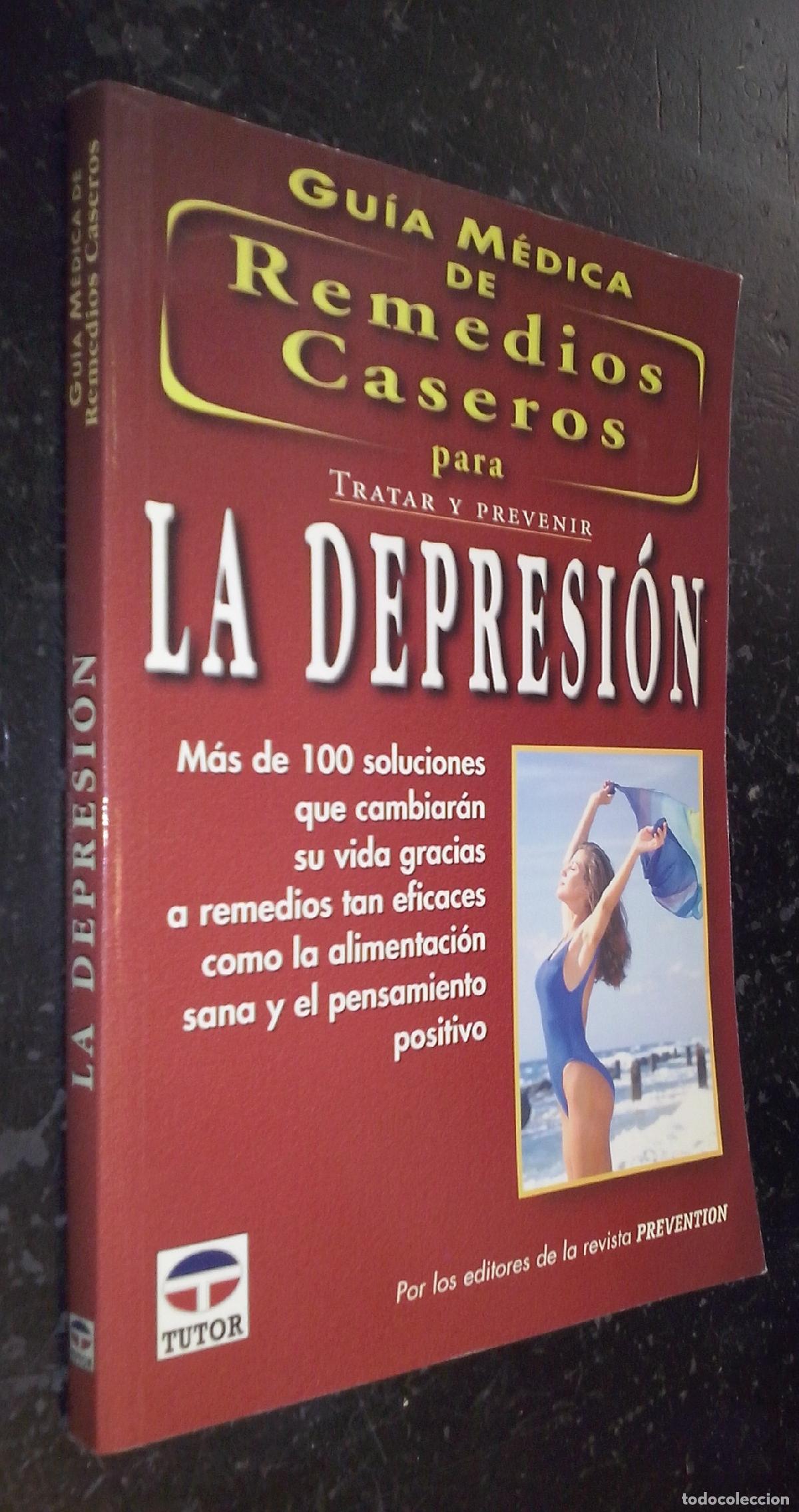 B&uuml;cher: Gu&iacute;a m&eacute;dica de remedios caseros para tratar y prevenir la depresi&oacute;n. M&aacute;s de 100 soluciones que cambi