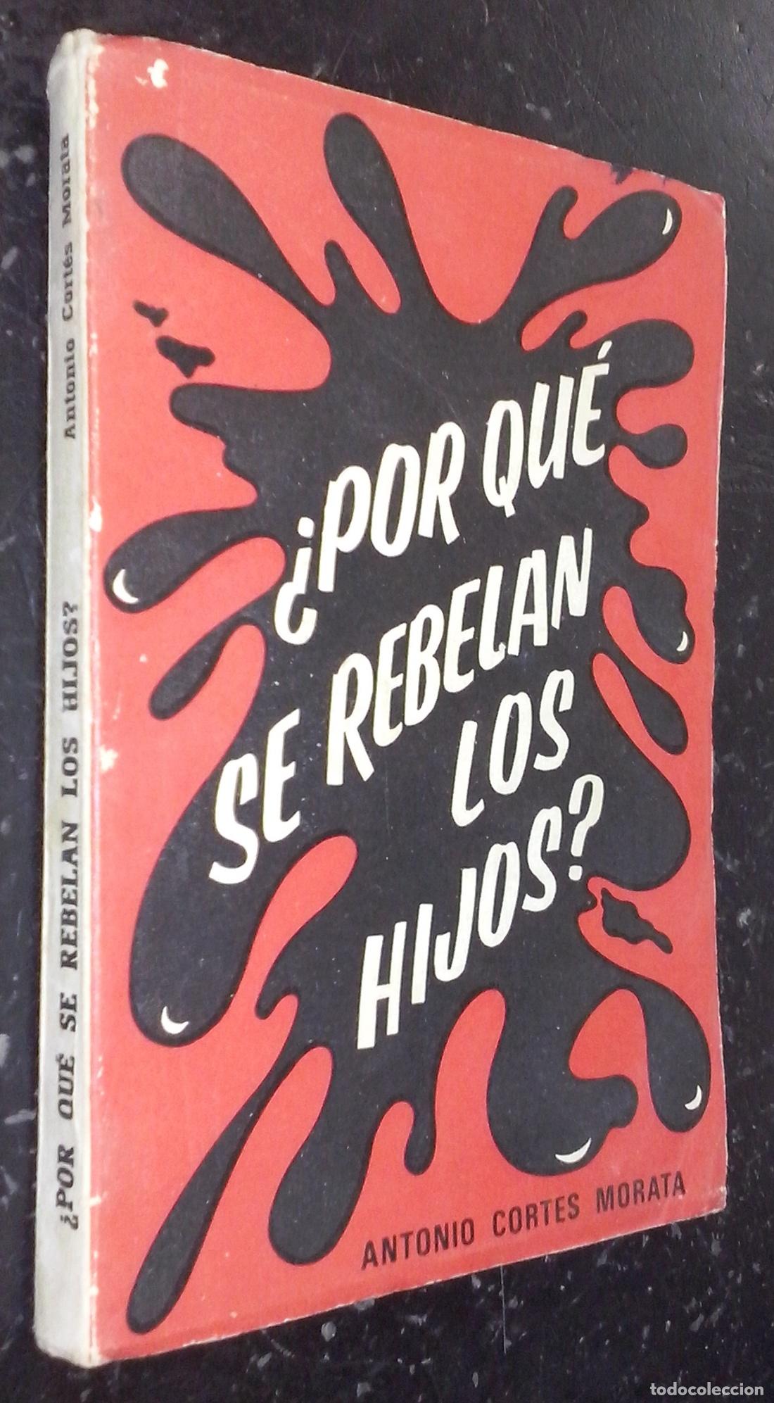 books: &iquest;Por qu&eacute; se rebelan los hijos? - CORT&Eacute;S MORATA, Antonio: