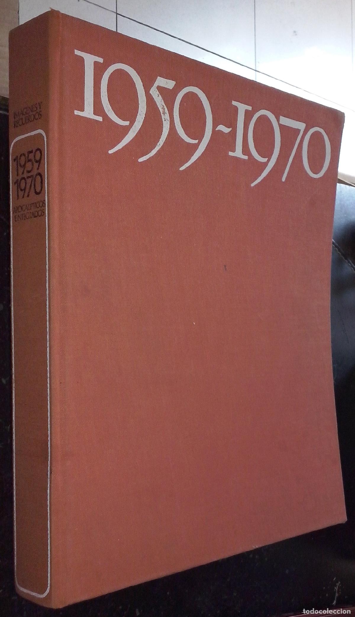 B&uuml;cher: Im&aacute;genes y recuerdos 1959-1970: Apocal&iacute;pticos e integrados - AA. VV.: