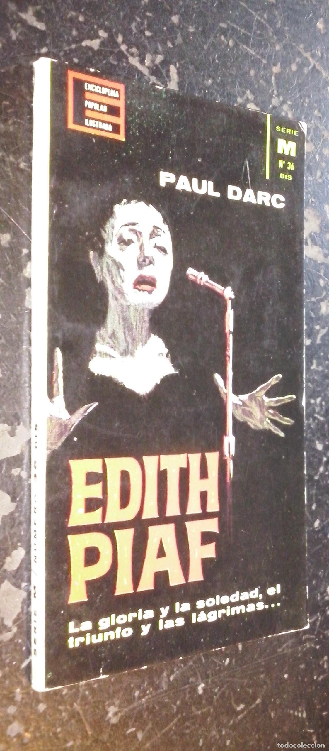 B&uuml;cher: Edith Piaf. La gloria y la soledad, el triunfo y las l&aacute;grimas... - DARC, Paul: