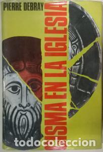 Libros: Cisma en la iglesia? - DEBRAY, Pierre: - Foto 1