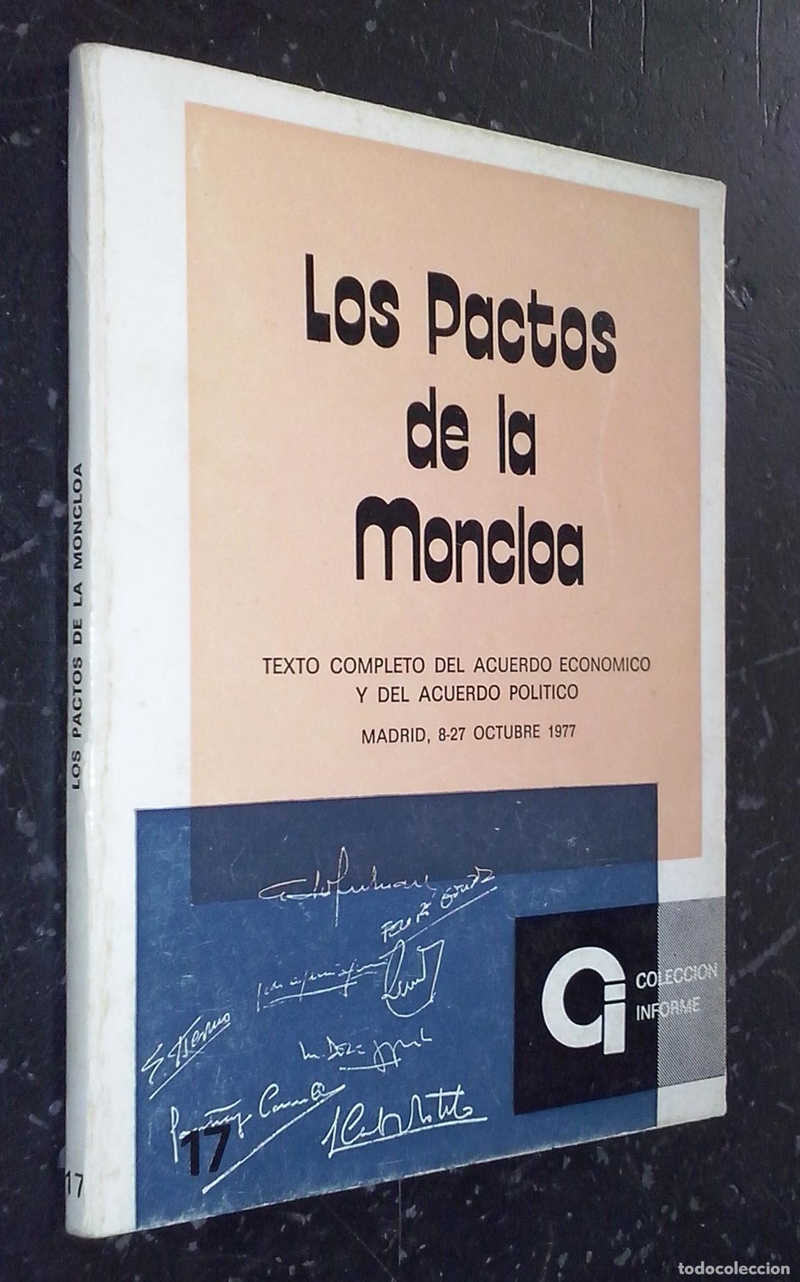 Libri di seconda mano: Los pactos de la Moncloa. Texto completo del acuerdo econ&oacute;mico y del acuerdo pol&iacute;tico. Madrid, 8-27