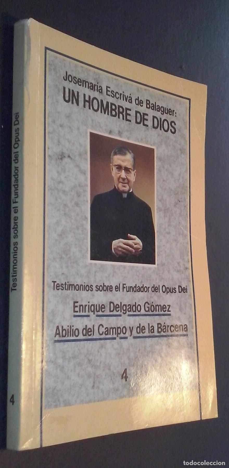 Libros: Josemar&iacute;a Escriv&aacute; de Balaguer: un hombre de Dios - DELGADO G&Oacute;MEZ, Enrique y CAMPO Y DE LA B&Aacute;RCENA, A