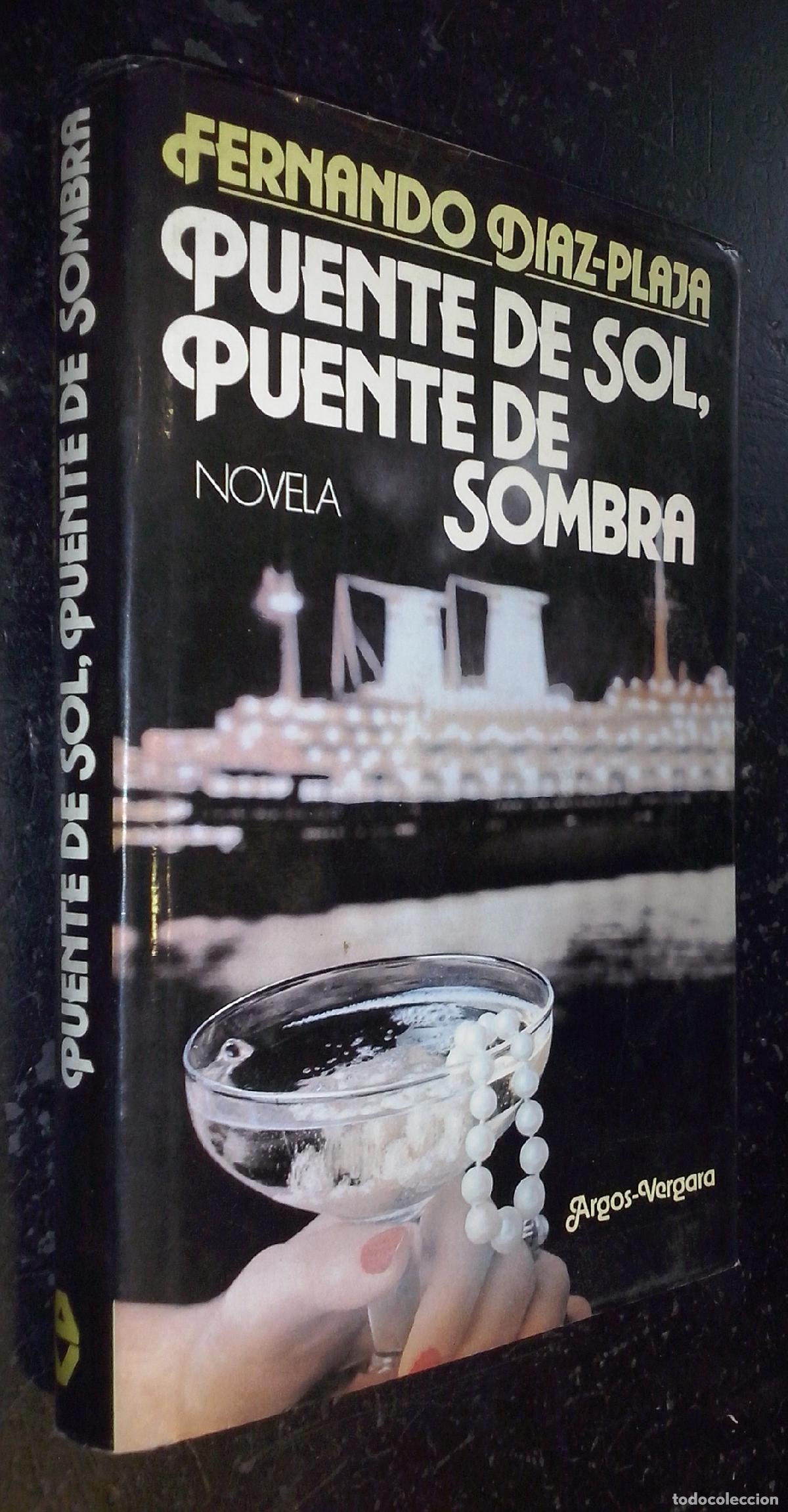 Libros: Puente de sol, puente de sombra - D&Iacute;AZ PLAJA, Fernando: