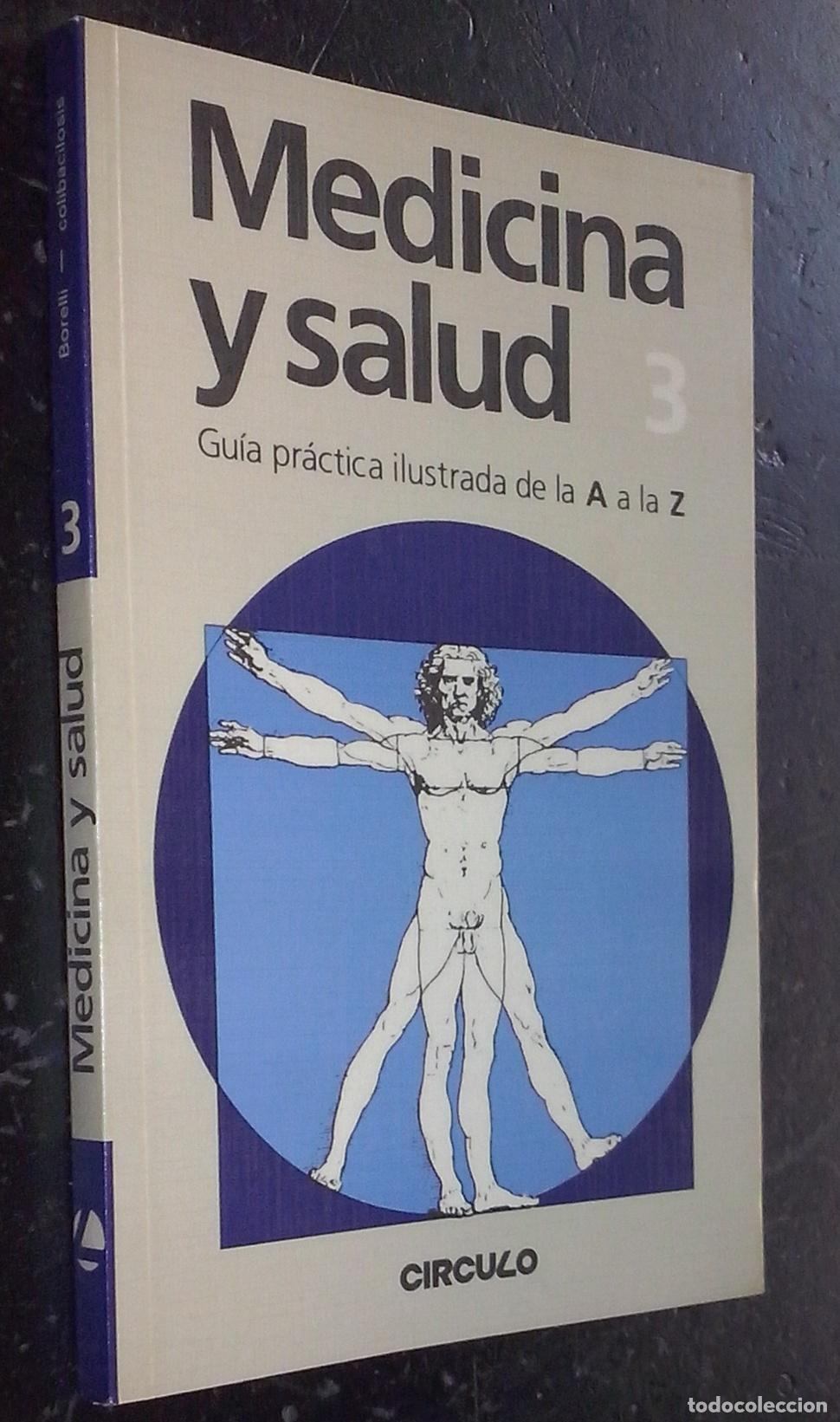 Libros: Medicina y Salud. Gu&iacute;a pr&aacute;ctica ilustrada de la A a la Z. N&ordm; 3: Borelli - Colibacilosis - AA. VV.: