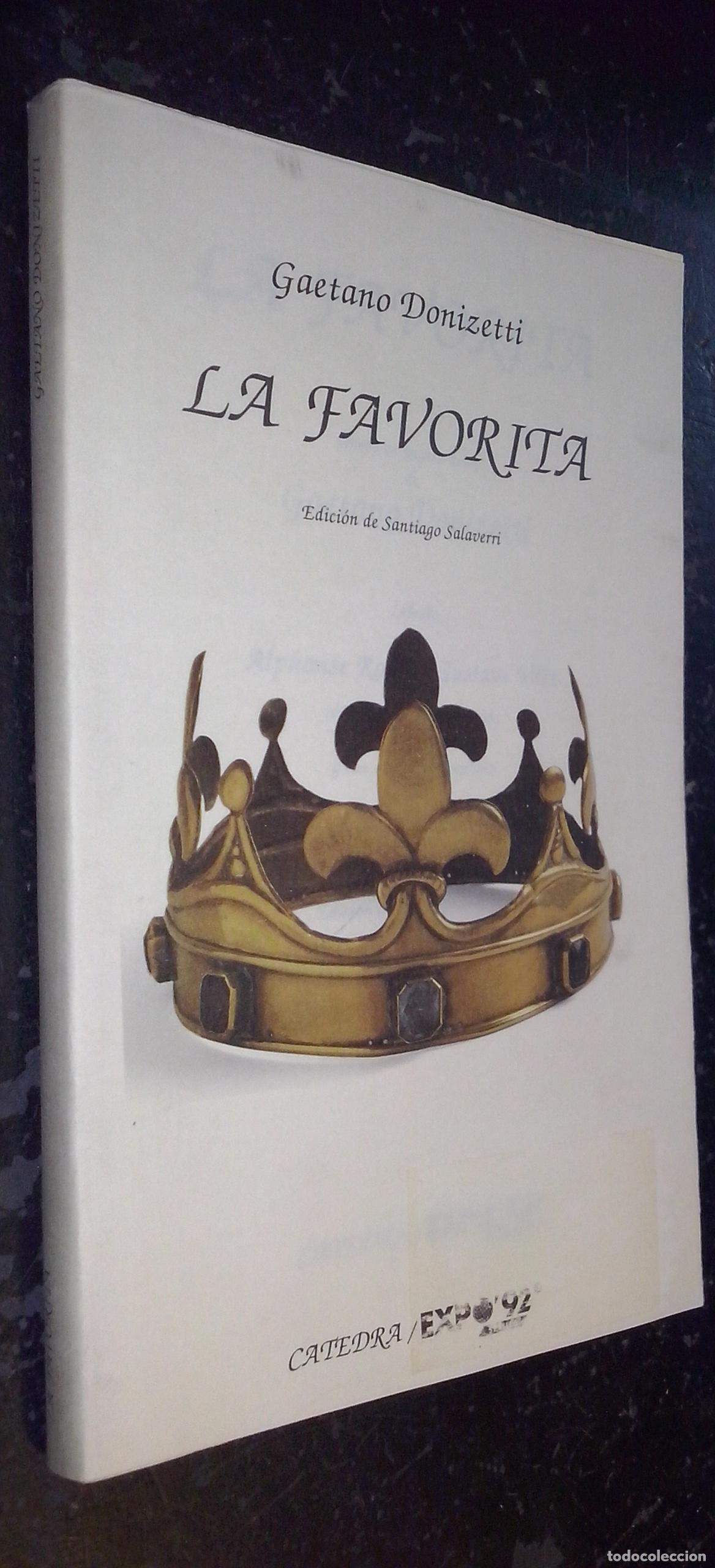 B&uuml;cher: La favorita. &Oacute;pera en cuatro actos de... Libreto de... - DONIZETTI, Gaetano y ROYER, Alphonse y VAEZ