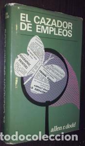 Libri di seconda mano: El cazador de empleos - DODD, Allen R.:
