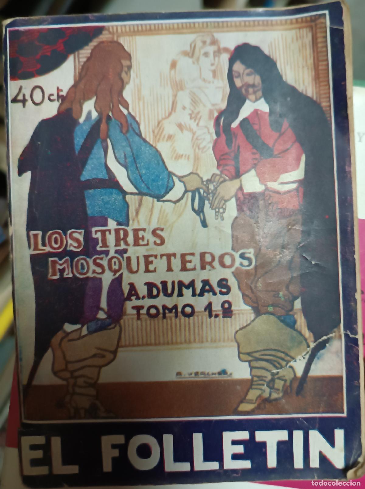 B&uuml;cher: Los tres mosqueteros. Tomo 1?. El follet&iacute;n n? 16 julio 1923 - DUMAS, Alejandro: