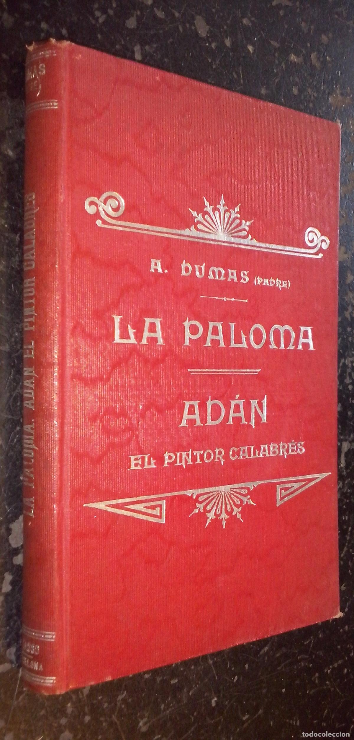books: Obras de... La paloma. Ad&aacute;n, el pintor calabr&eacute;s - DUMAS, Alejandro (Padre):
