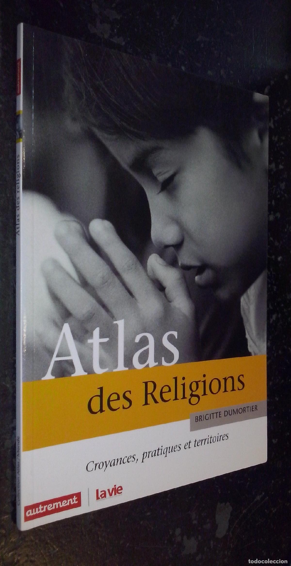 B&uuml;cher: Atlas des religions. Croyances, pratiques et territoires - DUMORTIER, Brgitte: