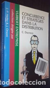 Libros: Concurrence et strat&eacute;gies dans la distribution - DUCROCQ, C.: - Foto 1
