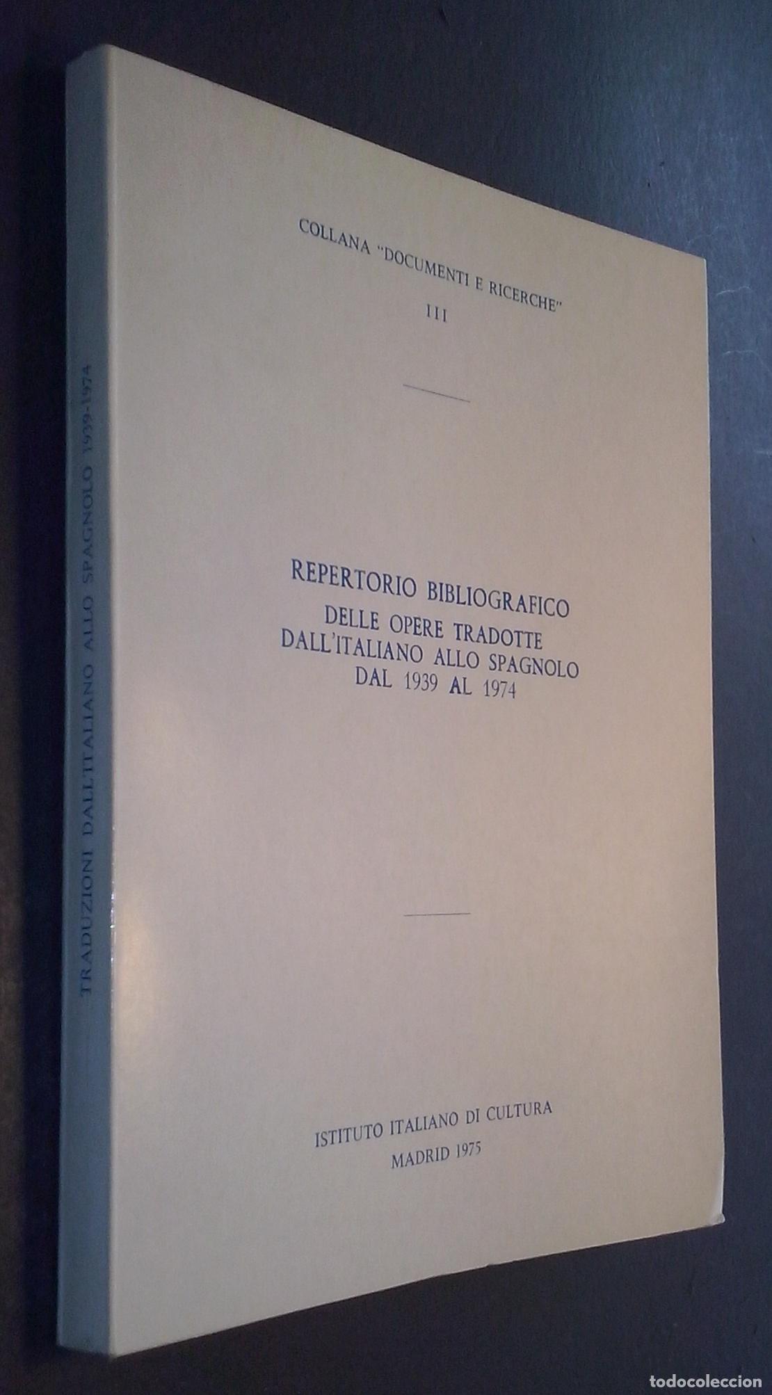 B&uuml;cher: Repertorio bibliogr&aacute;fico delle opere tradotte dall italiano allo spagnolo dal 1939 al 1974 - AA. VV.