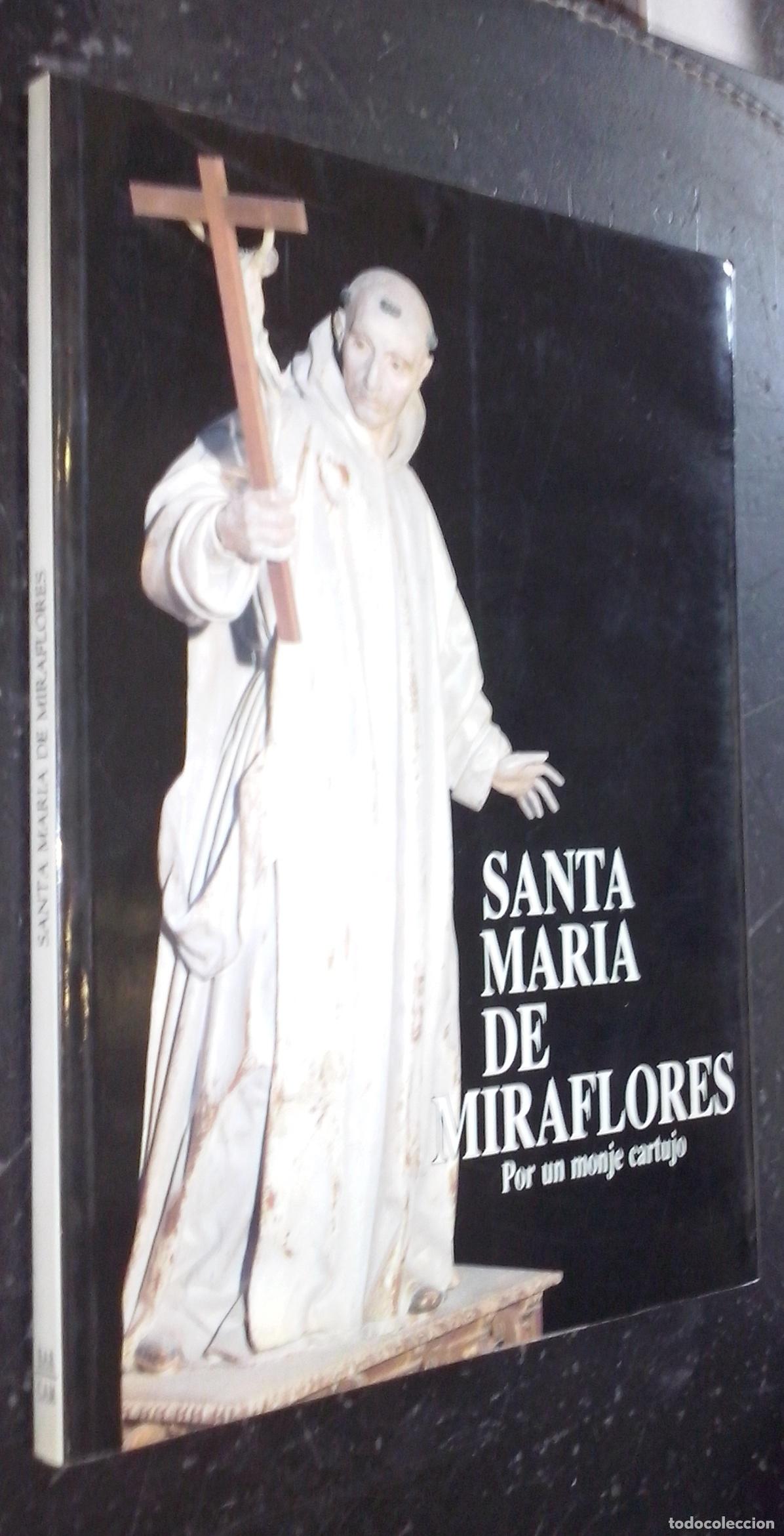 B&uuml;cher: Santa Mar&iacute;a de Miraflores. Por un monje cartujo - AA. VV.: