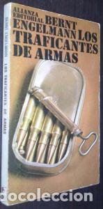 Libri di seconda mano: Los traficantes de armas - ENGELMANN, Bernt: