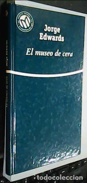 B&uuml;cher: El museo de cera - EDWARDS, Jorge: