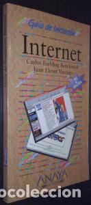 Libri di seconda mano: Internet. Gu&iacute;a de iniciaci&oacute;n - ESEBBAG BENCHIMOL, Carlos y LLOVET VERDUGO, Juan: