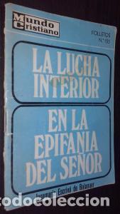 Libri di seconda mano: La lucha interior. En la epifan&iacute;a del Se&ntilde;or - ESCRIV&aacute; DE BALAGUER, Jos&eacute; Mar&iacute;a: