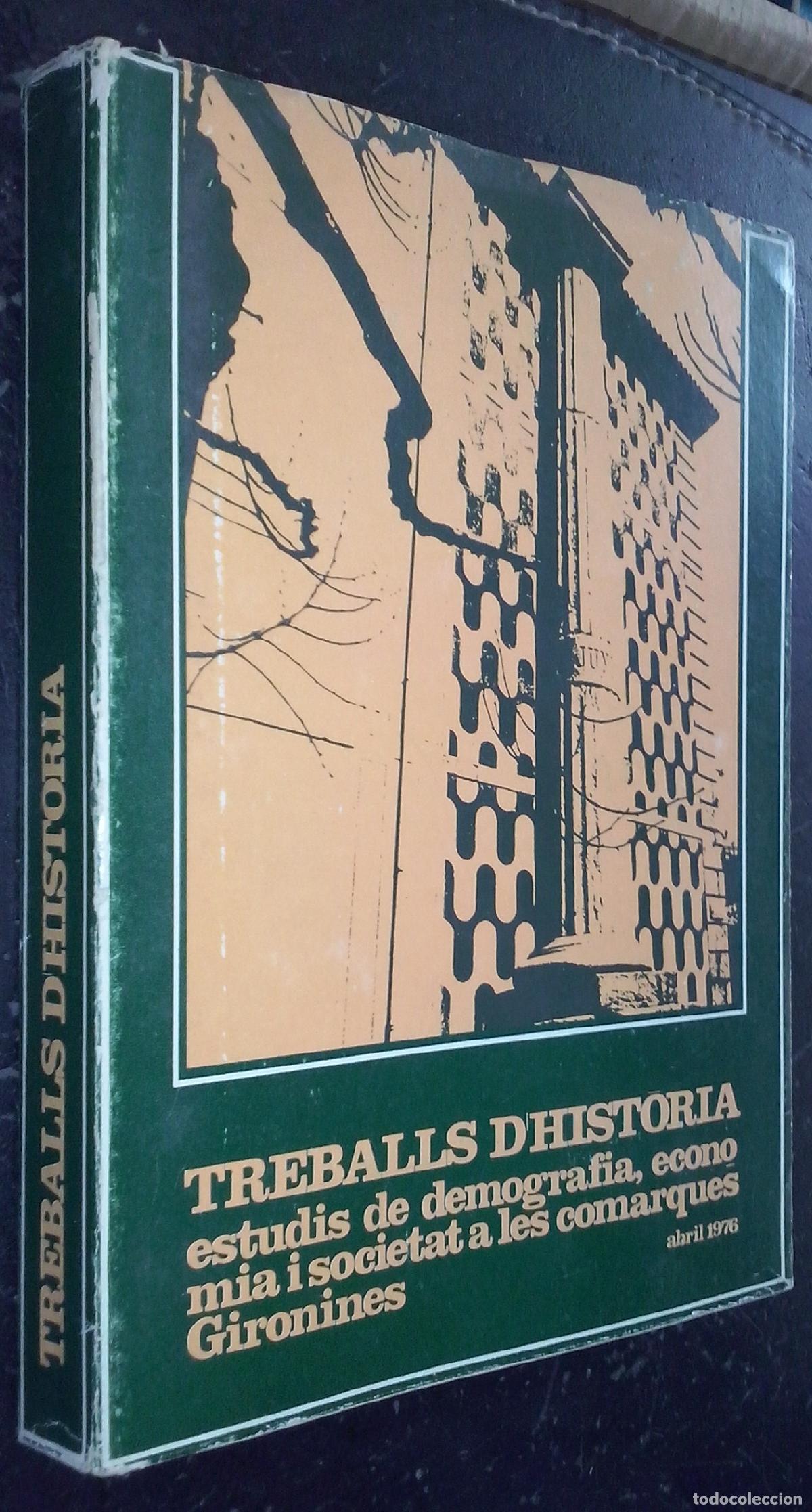 Libros: Treballs d'historia. Estudis de demografia, economia i societat a les comarques gironines - AA. VV.: