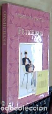 B&uuml;cher: Fetichismo. Libro para amantes. Editado por - EXLEY, Helen: