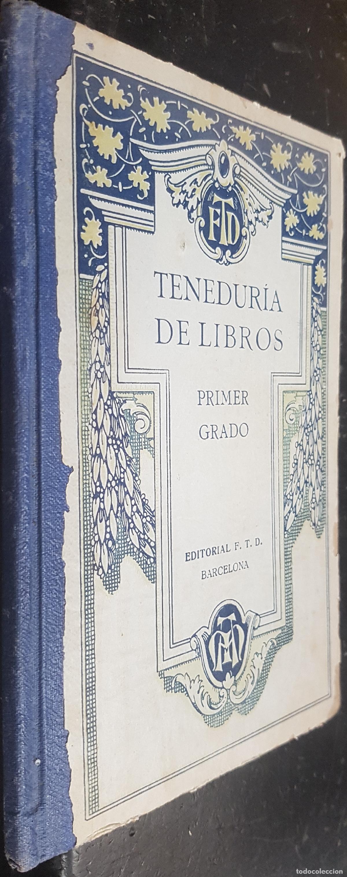 Libros: Tenedur&iacute;a de libros por partida doble. Primer grado - F. T. D.: