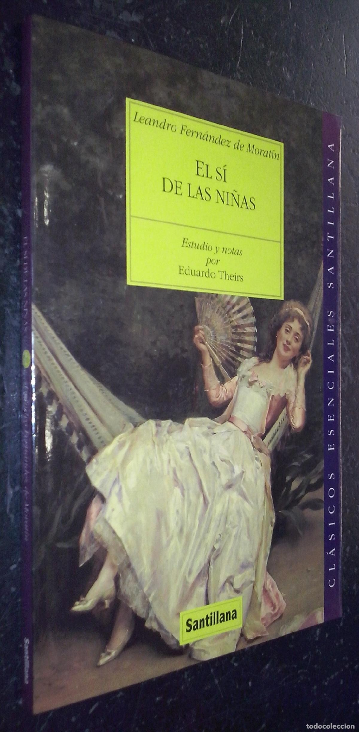 Libri di seconda mano: El s&iacute; de las ni&ntilde;as - FERN&Aacute;NDEZ DE MORAT&Iacute;N, Leandro:
