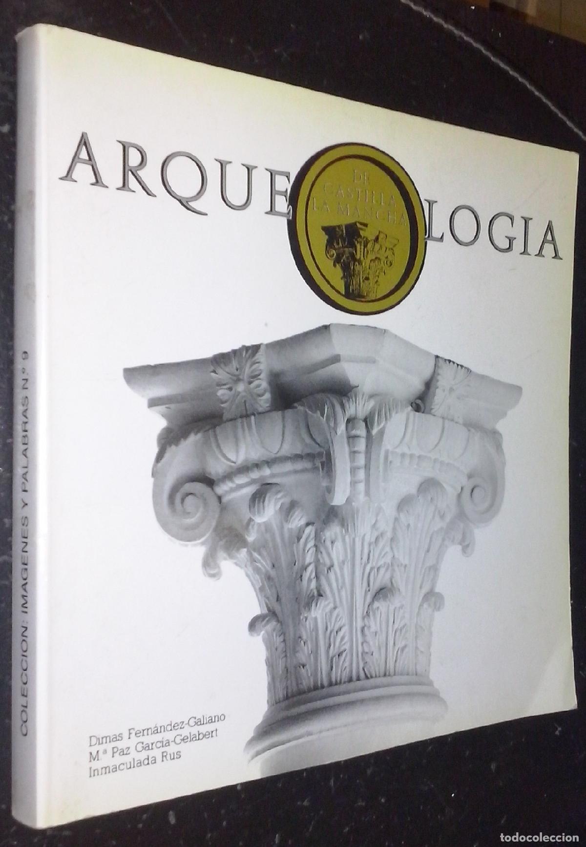 B&uuml;cher: Arqueolog&iacute;a - FERN&Aacute;NDEZ GALIANO, Dimas; GARC&Iacute;A GELABERT, M&trade; Paz y RUS, Inmaculada: